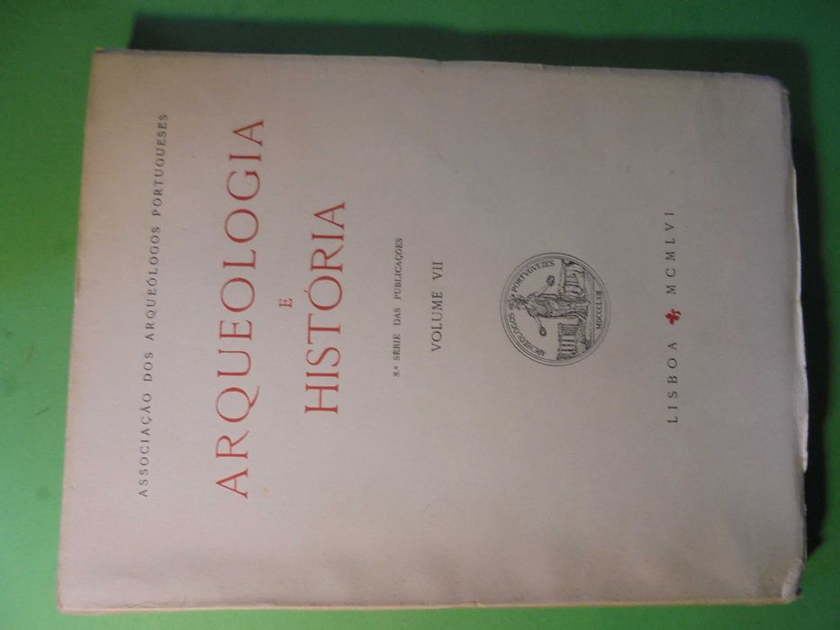 ;Arqueologia e História-Volume VII-Associação de Arqueólogos