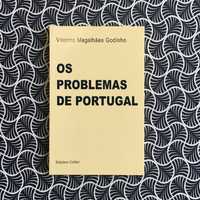 Os Problemas de Portugal - Vitorino Magalhães Godinho