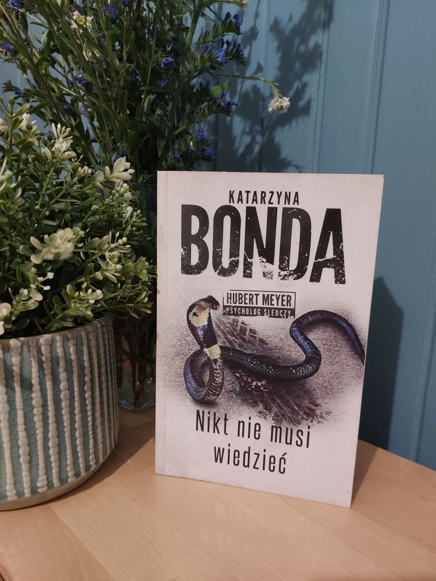 Katarzyna Bonda - Nikt nie musi wiedzieć