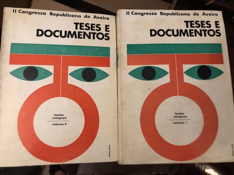 Teses e documentos - II congresso republicano de Aveiro, vol I e II