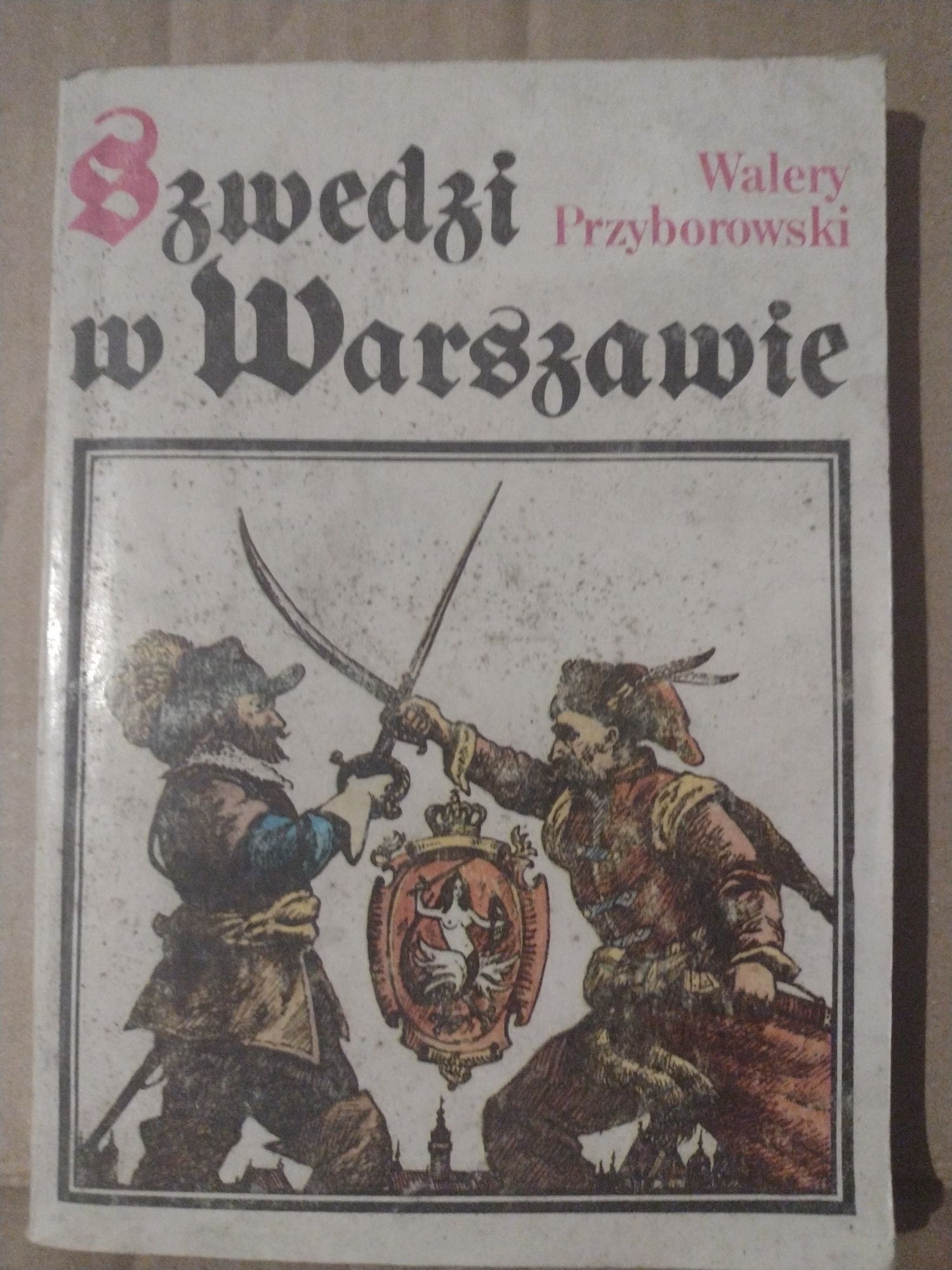 Szwedzi w Warszawie Walery Przyborowski