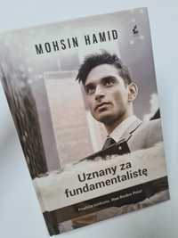 Uznany za fundamentalistę - Mohsin Hamid