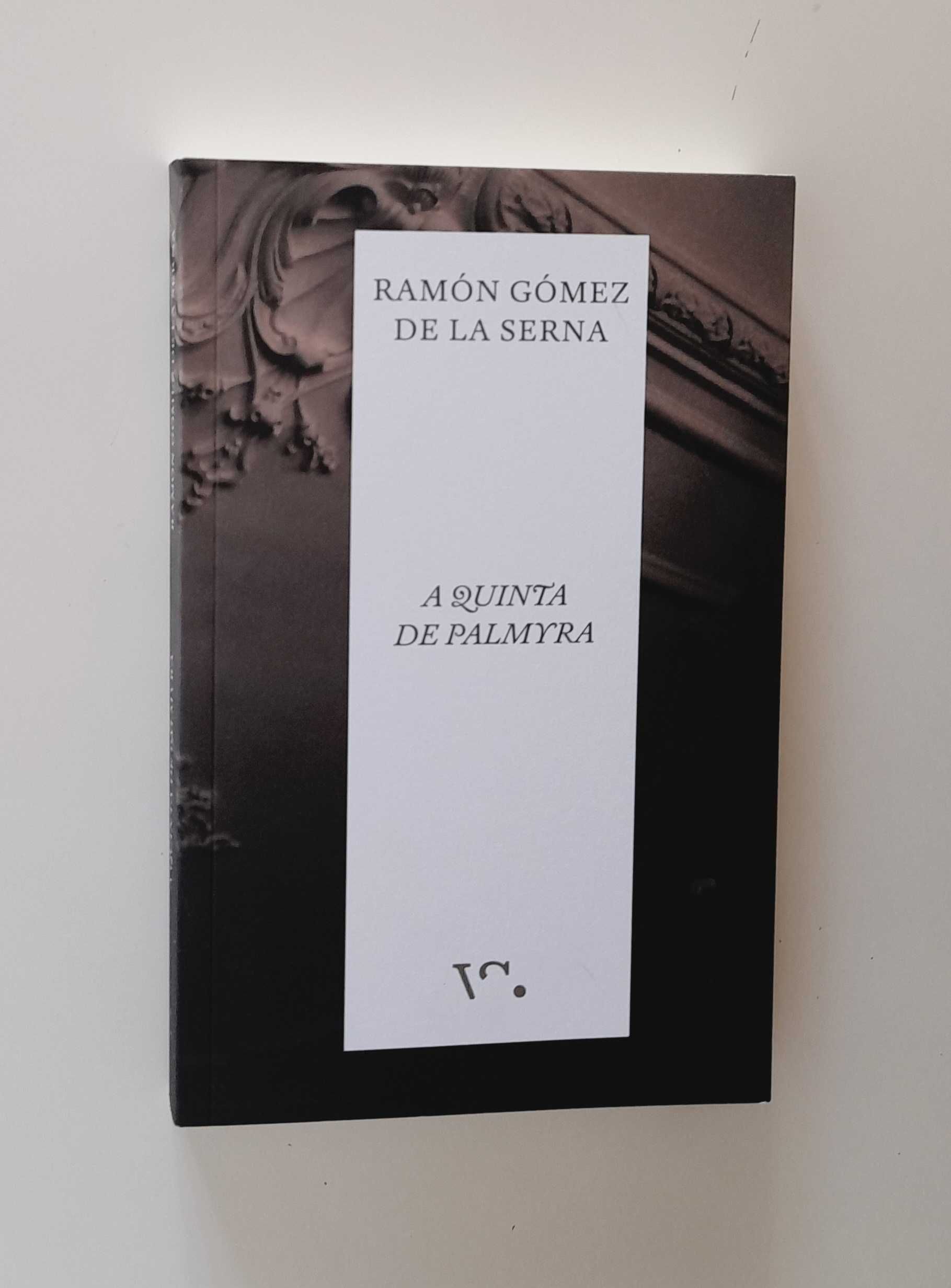 A Quinta de Palmyra - Ramón Gómez de La Serna