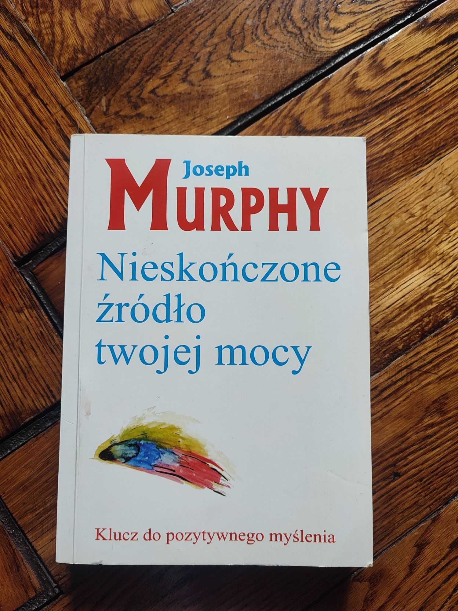 Joseph Murphy nieskończone źródło twojej mocy okazja