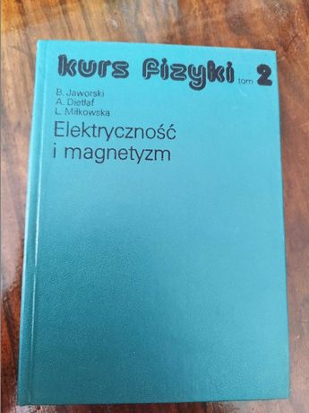 "Kurs fizyki" tom 2 Elektryczność i magnetyzm ! Rok 1976 !