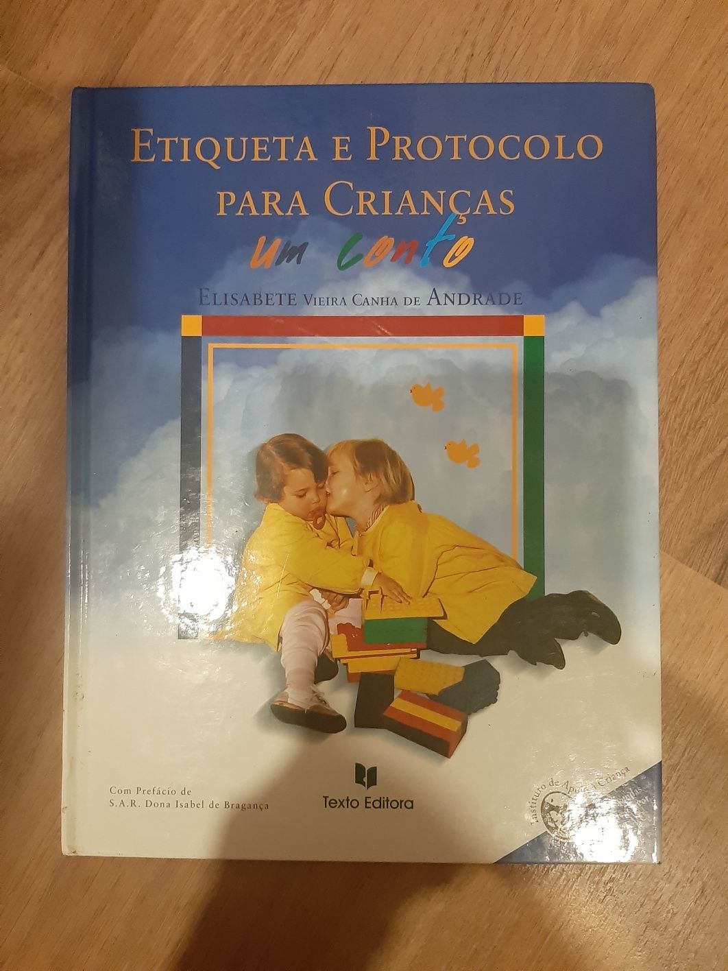 Etiqueta e Protocolo para Crianças - Elisabete Vieira Canha de Andrade