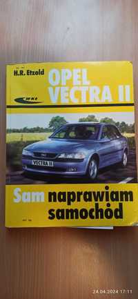 Opel Vectra II  Sam naprawiam samochód,, książka 2003r 12zł