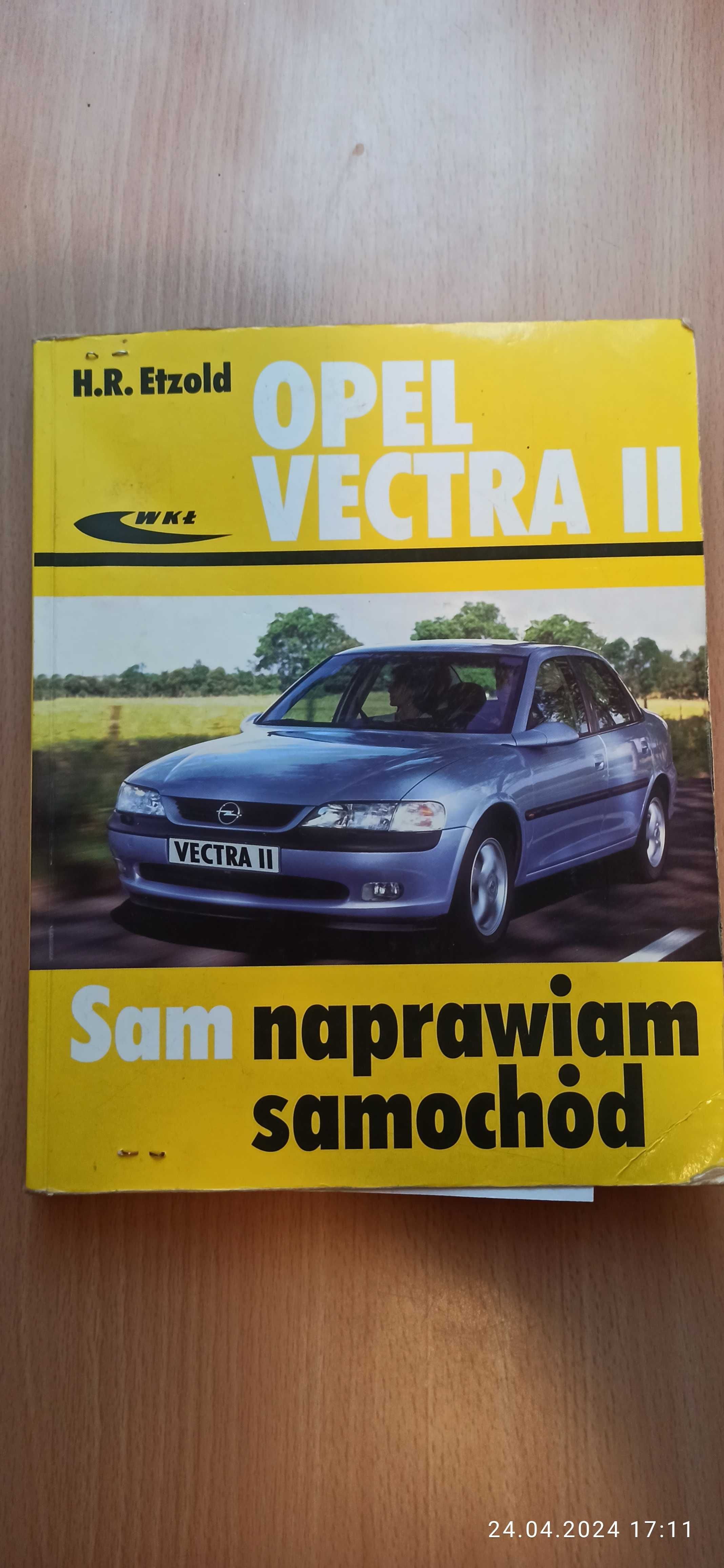 Opel Vectra II  Sam naprawiam samochód,, książka 2003r 12zł