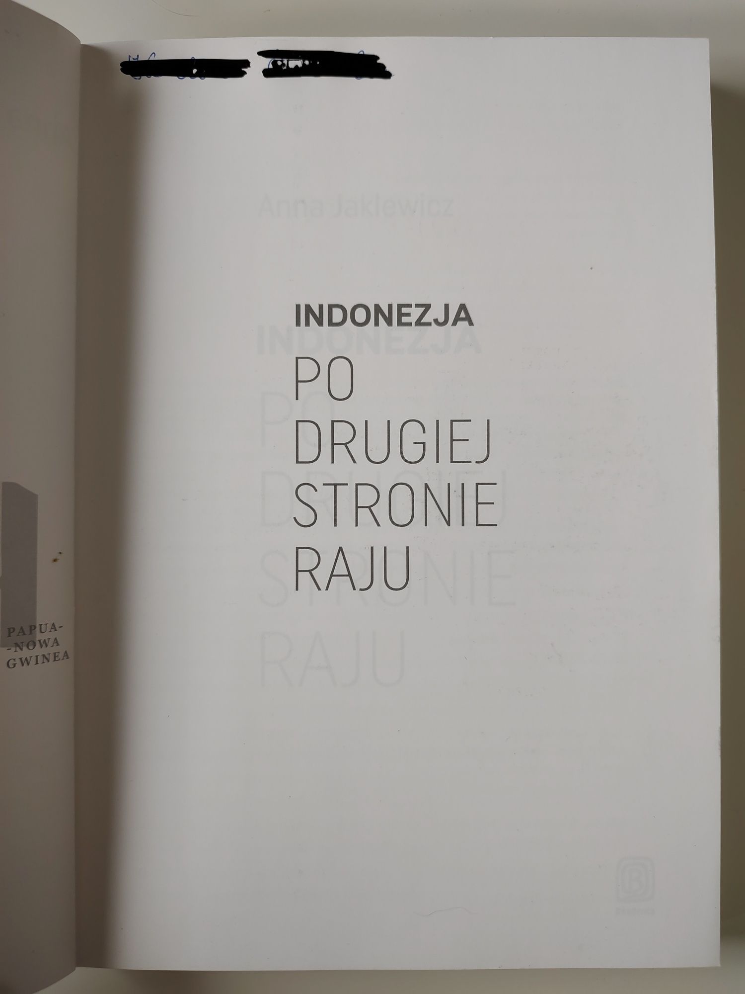 Indonezja. Po drugiej stronie raju - Anna Jaklewicz