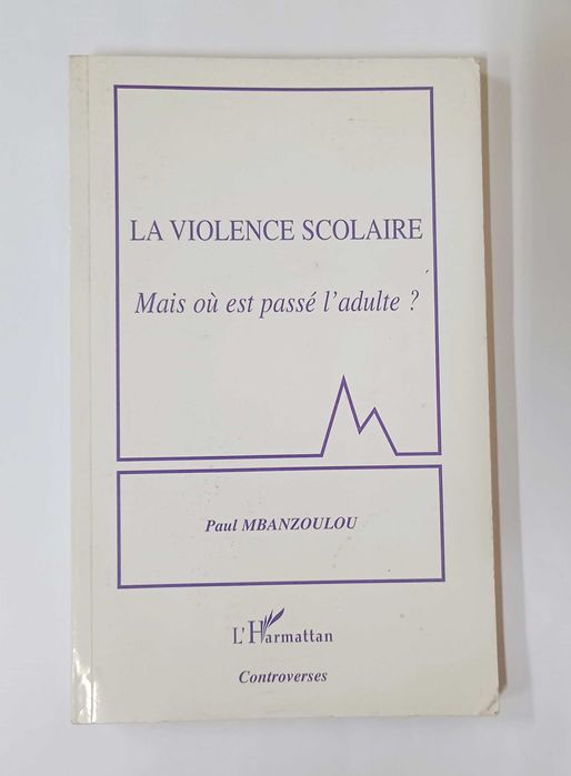 Lá Violence Scolaire, de Paul Mbanzoulou