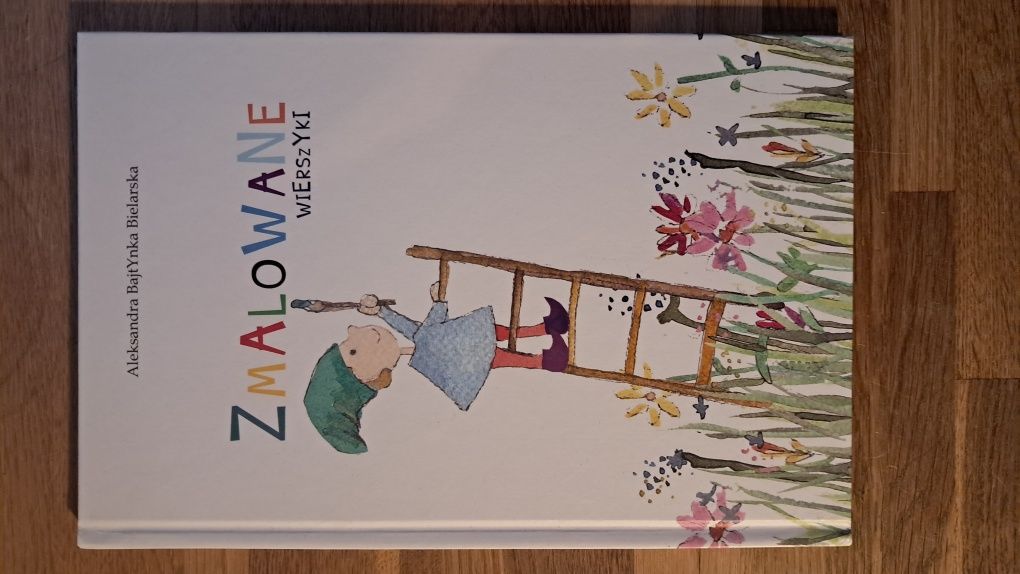 "Zmalowane Wierszyki" Aleksandra BajtYnka Bielarska UŻYWANA