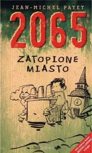 2065. Zatopione miasto - Jean-Michel Payet