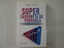 Super caderneta de poupança- Adílson L.B. Reffatti