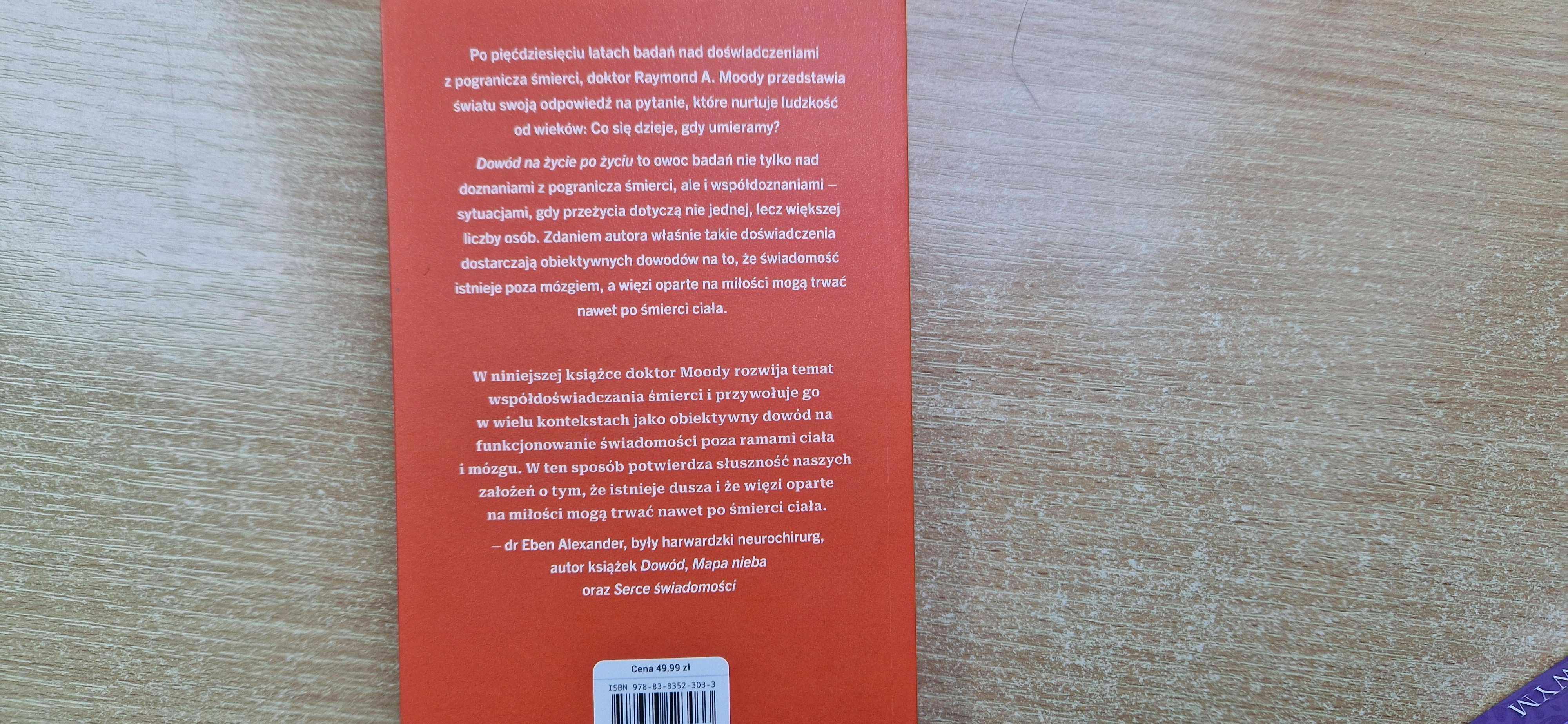 Dowód na życie po życiu A. Moody i O życiu pozagrobowym F. Horak