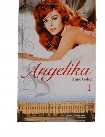Markiza Angelika. Część 1 Anne Golon