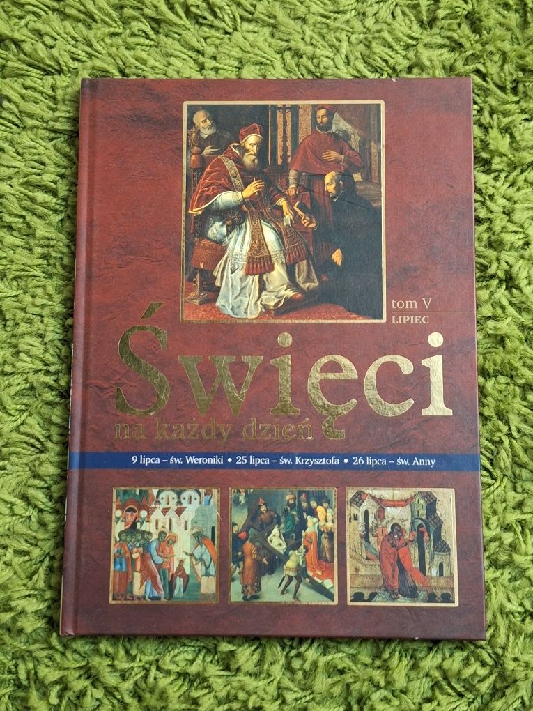Świeci na każdy dzień. Tom V. Lipiec. Wielka Encyklopedia Świętych