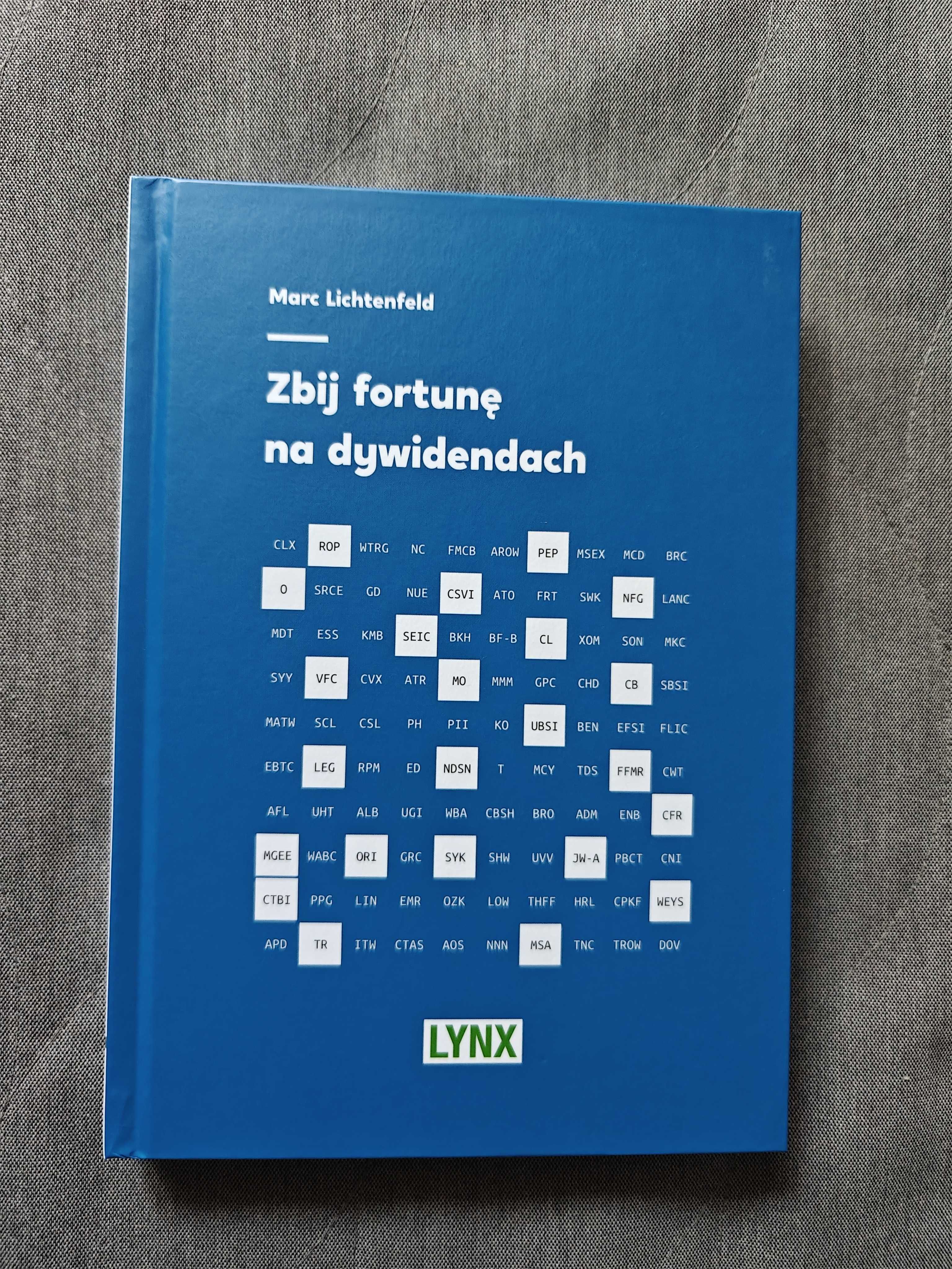 Marc Lichtenfeld - Zbij fortunę na dywidendach NOWA