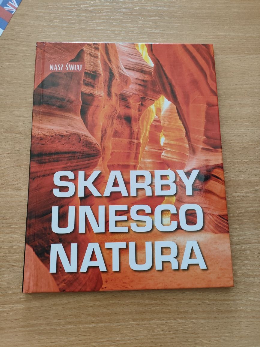 Skarby UNESCO Natura - Nasz Świat