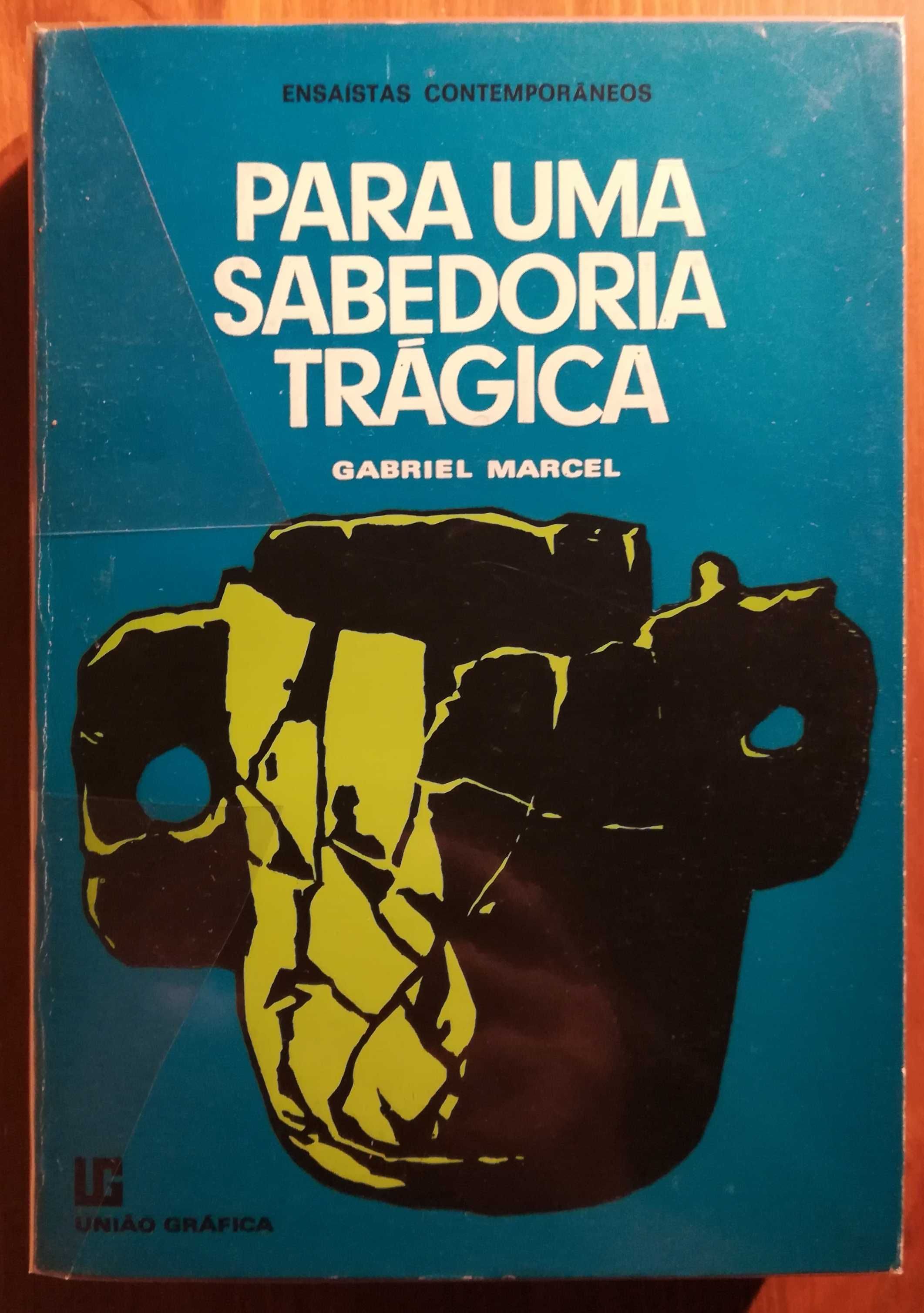 Livro - Para Uma Sabedoria Trágica - Gabriel Marcel