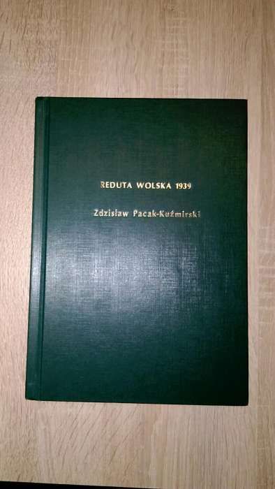 REDUTA WOLSKA 1939 Zdzisław Pacak - Kuźmiński