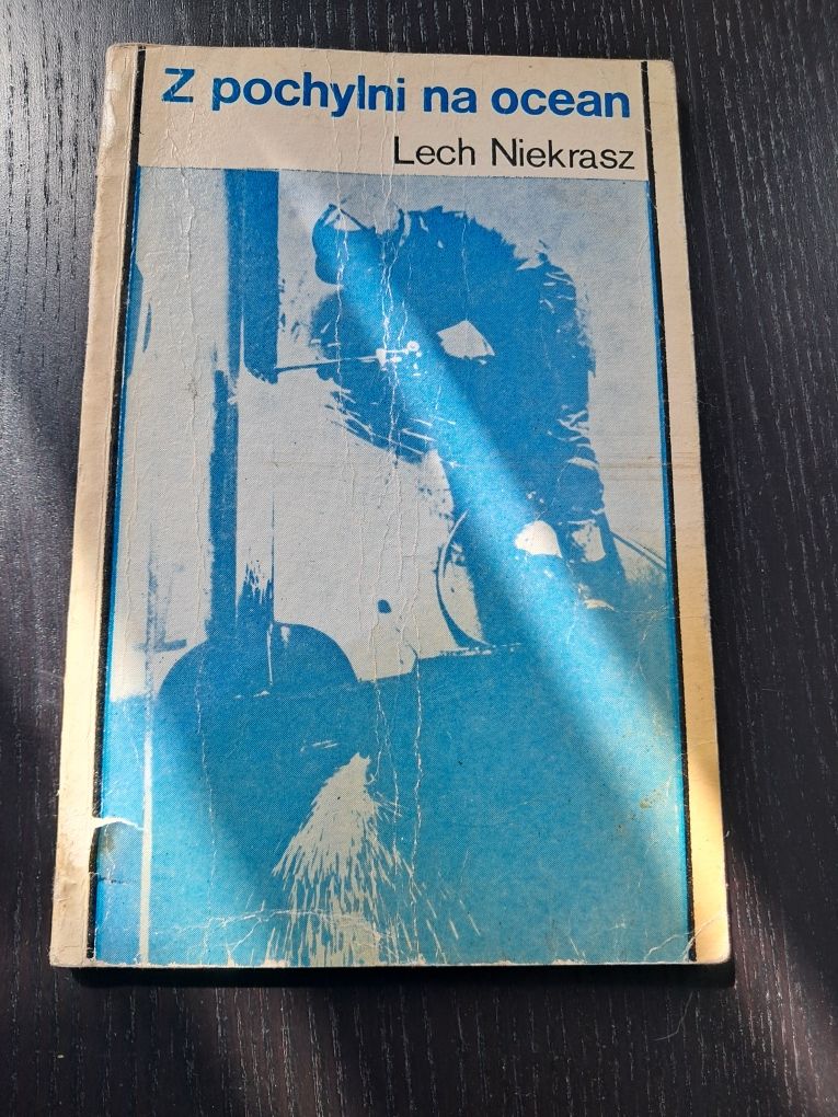 Z pochylni na Ocean. Lech Niekrasz