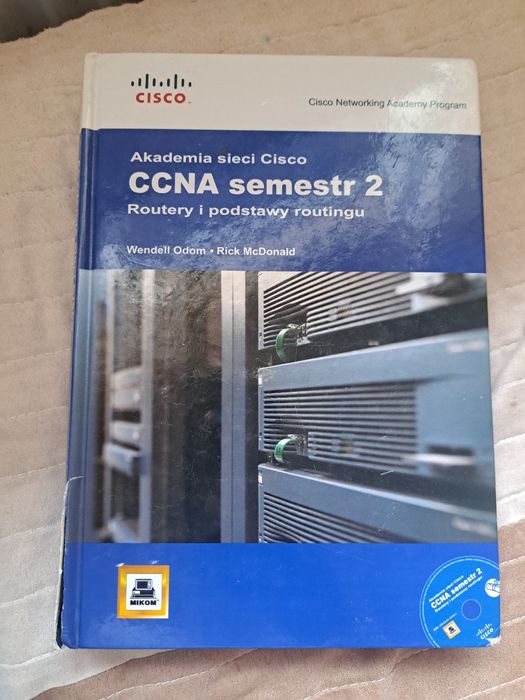 Ksiazka CCNA semestr 2 Cisco Routery i podstawy routingu