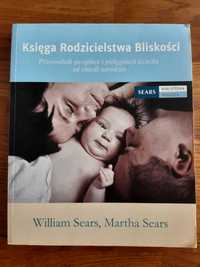 Księga rodzicielstwa bliskości. William Sears, Martha Sears