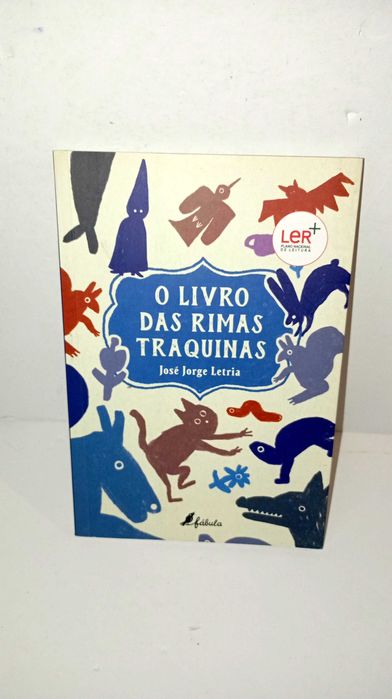 O Livro das Rimas Traquinas - José Jorge Letria (Fábula)