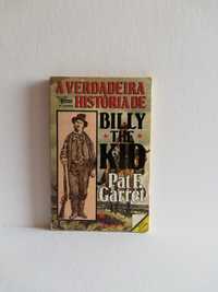Livro A Verdadeira História de Billy The Kid, de Pat F. Garret