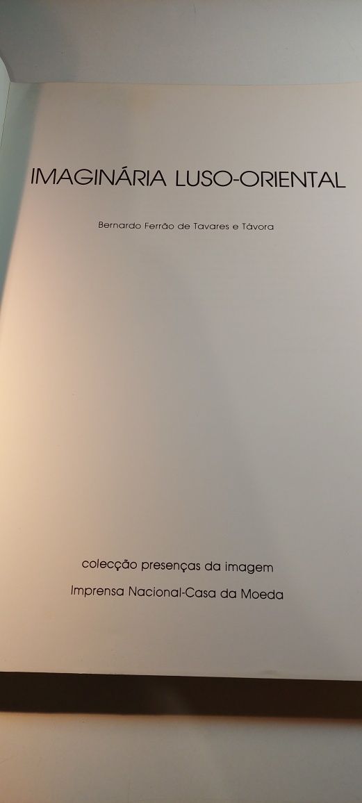 Imaginária Luso-Oriental - Bernardo Ferrão de Tavares e Távora