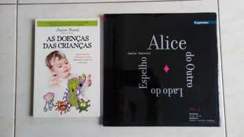 As Doenças das Crianças e Alice do outro lado do espelho
