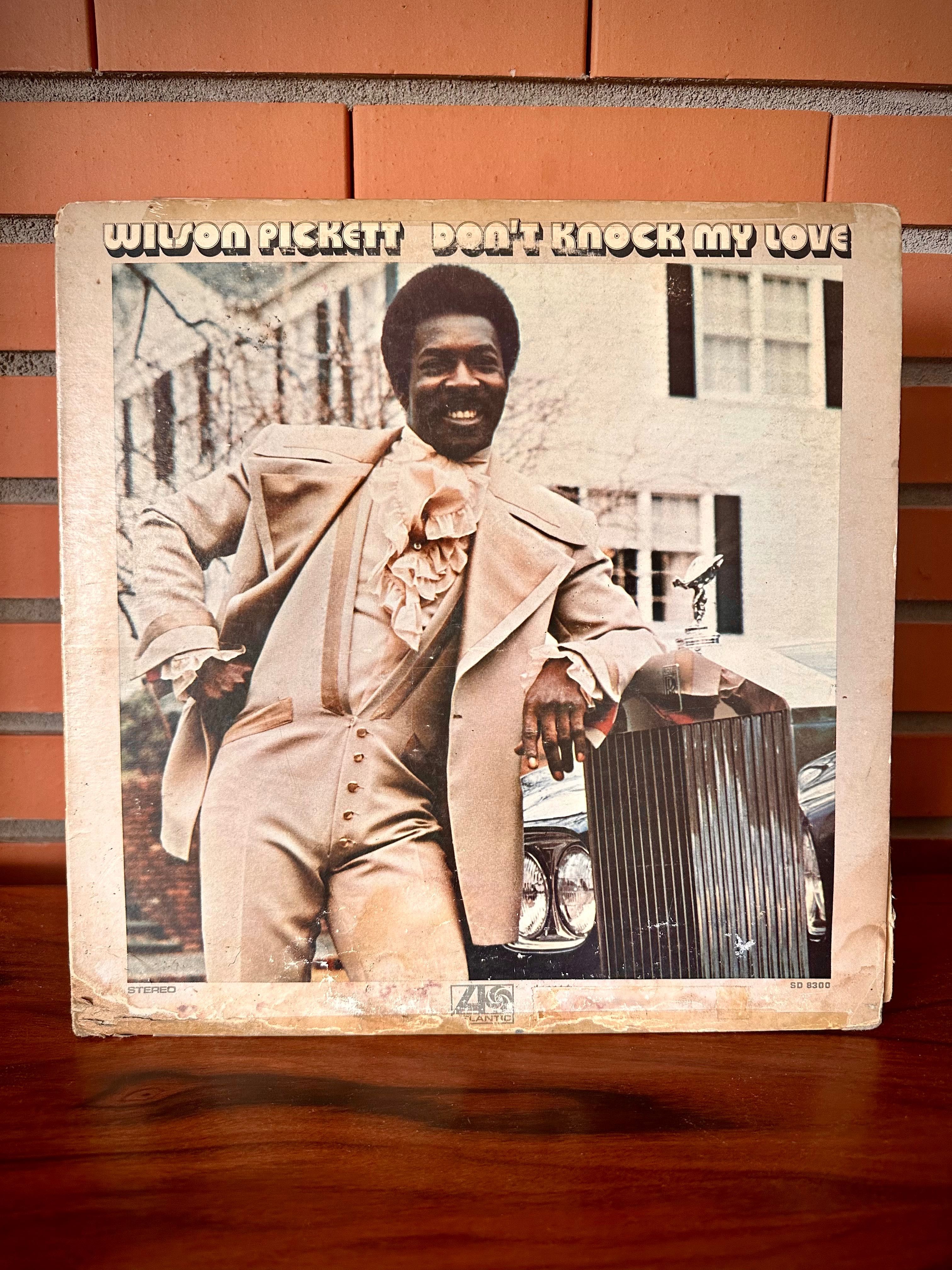 Disco vinil Wilson Pickett - Don’t Knock my love