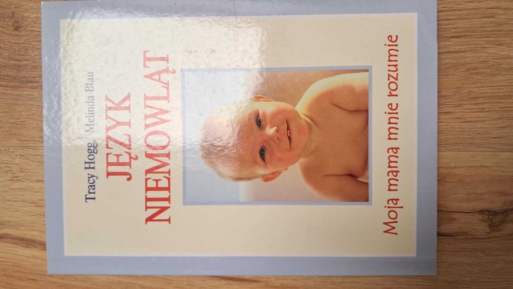 Język niemowląt. Tracy Hogg, Melinda Blau