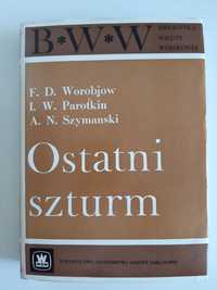 Ostatni szturm. F.D. Worobjow.