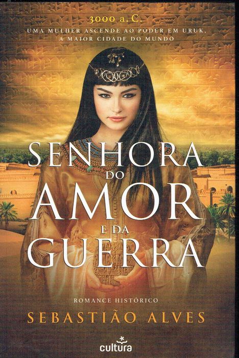 16527

Senhora do Amor e da Guerra
de Sebastião Alves