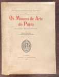 Os Museus de Arte do Porto (Notas Históricas) por Pedro Vitorino