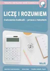 Liczę i rozumiem. Ćwiczenia kalkulii. - Mariola Czarnkowska, Anna Lip