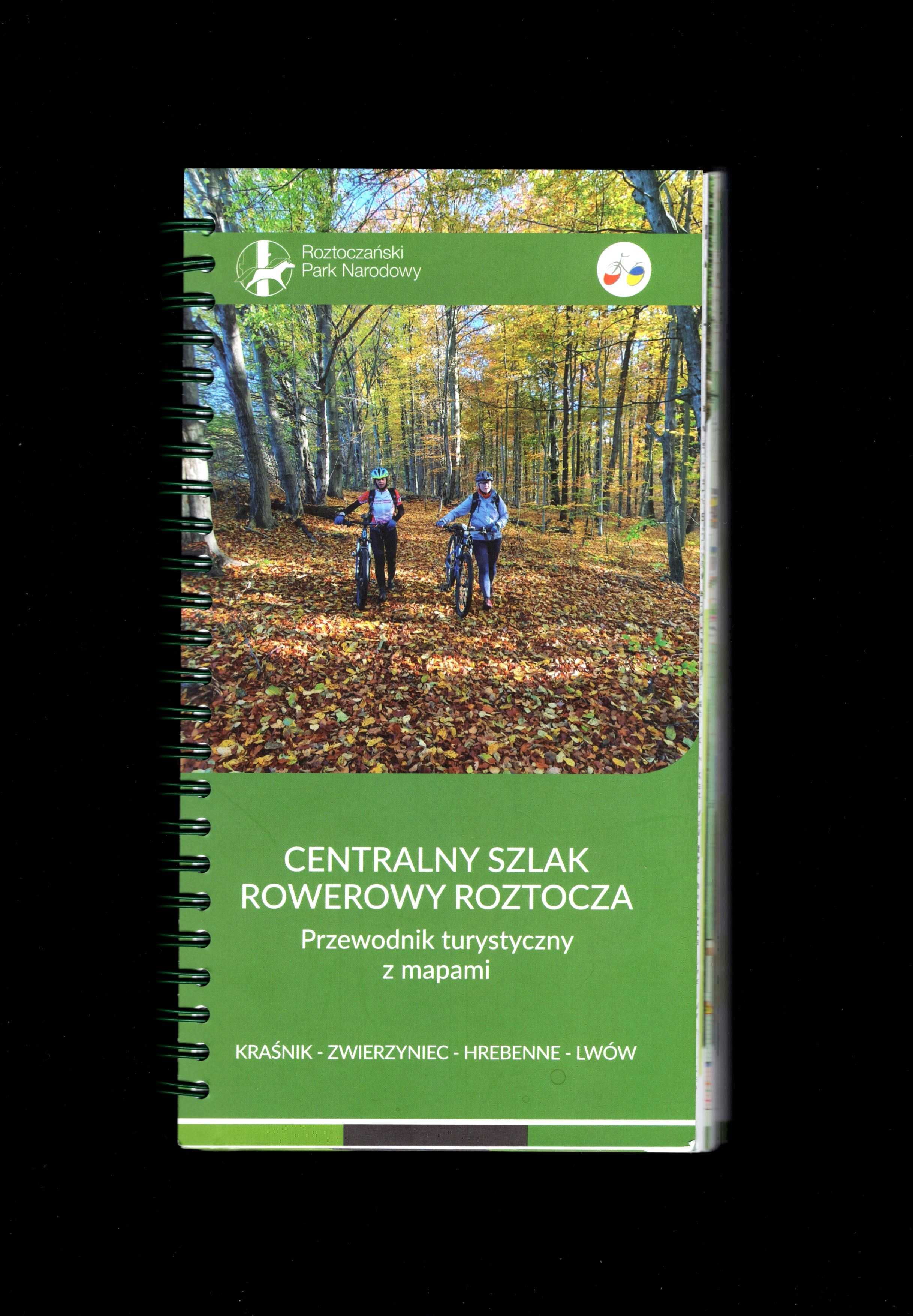 Centralny Szlak Rowerowy Roztocza - Przewodnik turyst. z mapami (2021)