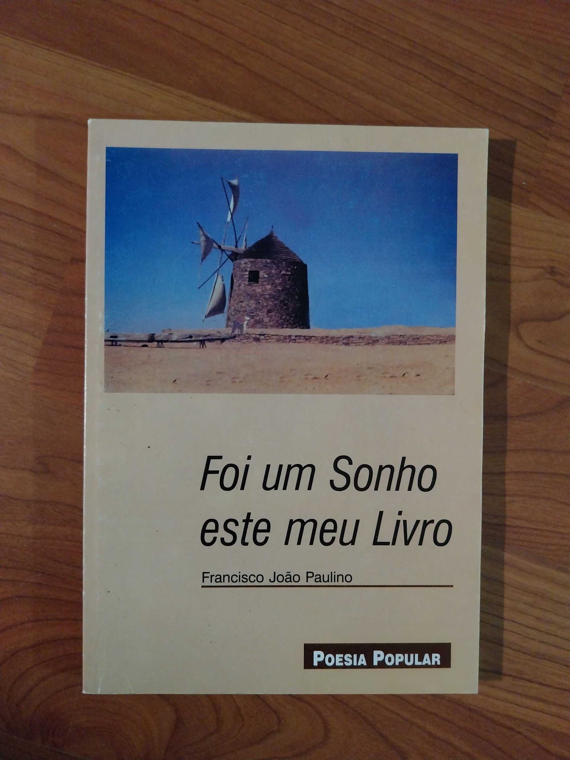 Foi um sonho este meu livro - Francisco João Paulino. Poesia popular