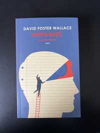 Niepamięć / David Foster Wallace ; Jolanta Kozak.