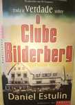 Toda a verdade sobre o Clube Bilderberg Daniel Rstulin