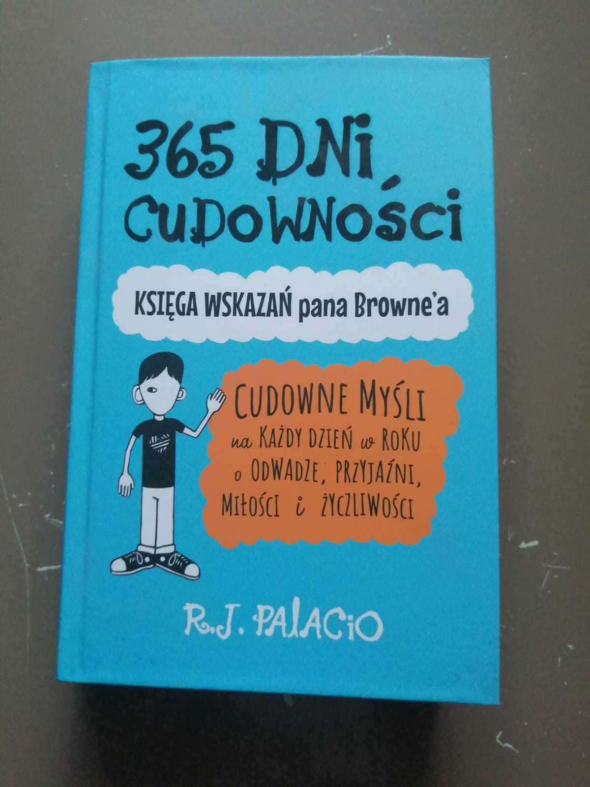 365 dni cudowności. Księga wskazań pana Browne'a
