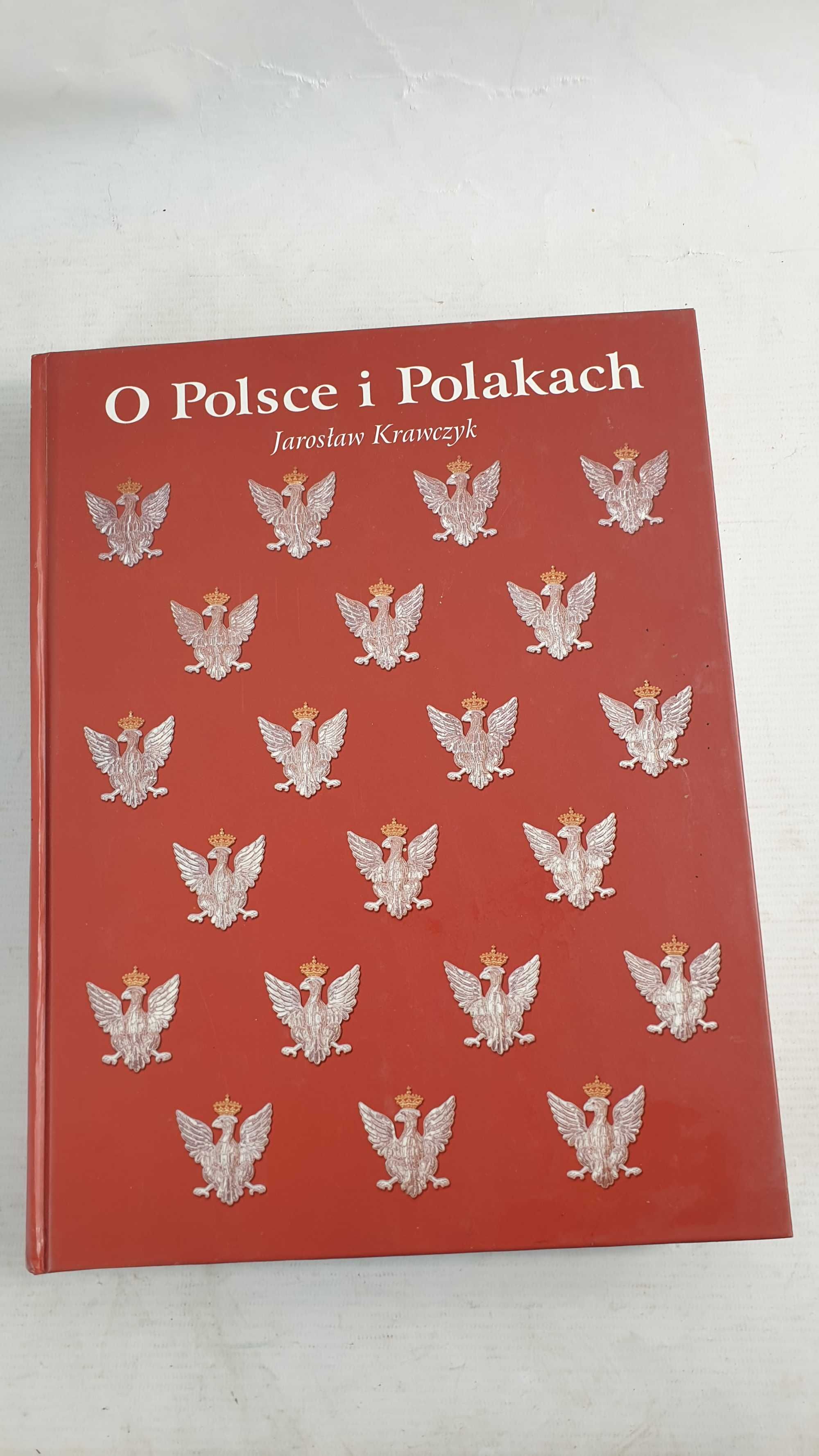 O Polsce i Polakach Jarosław Krawczyk