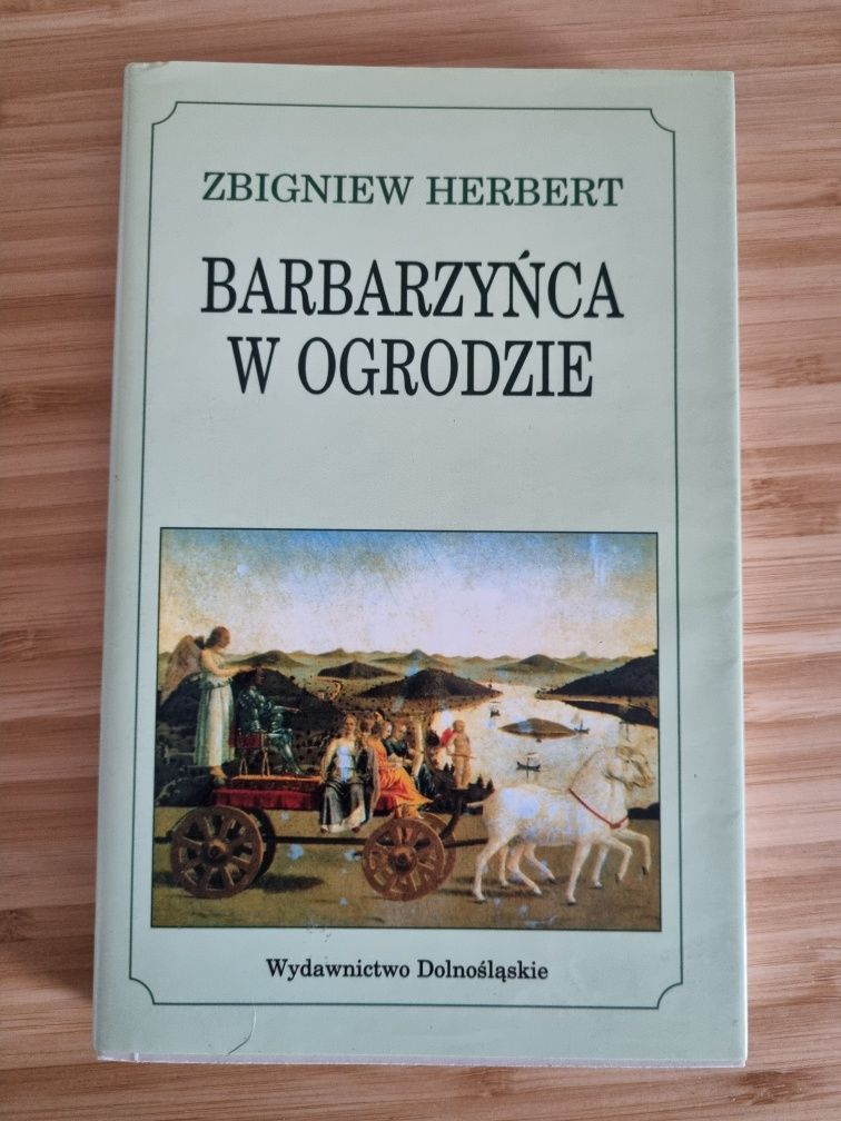 Zbigniew Herbert Barbarzyńca w ogrodzie książka
