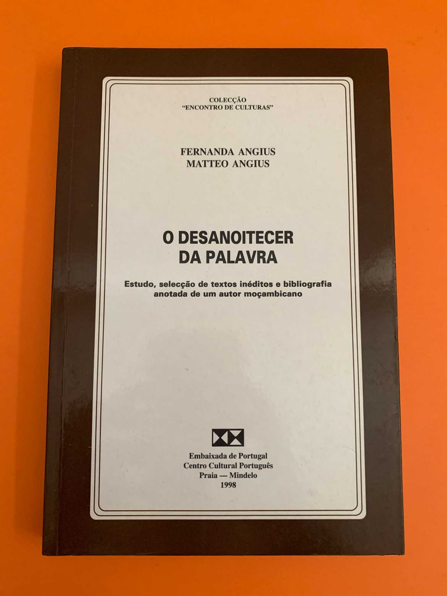O desanoitecer da palavra - Fernanda Angius e Matteo Angius