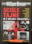 Ściśle tajne w II wojnie światowej. William B. Breuer