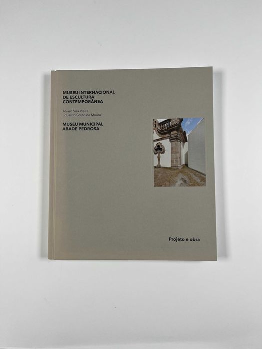 Álvaro Siza Vieira e Eduardo Souto de Moura Museu Abade Pedrosa