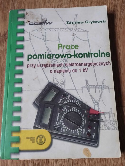 Zdzisław Gryżewski Prace pomiarowo-kontrolne przy urządzeniach