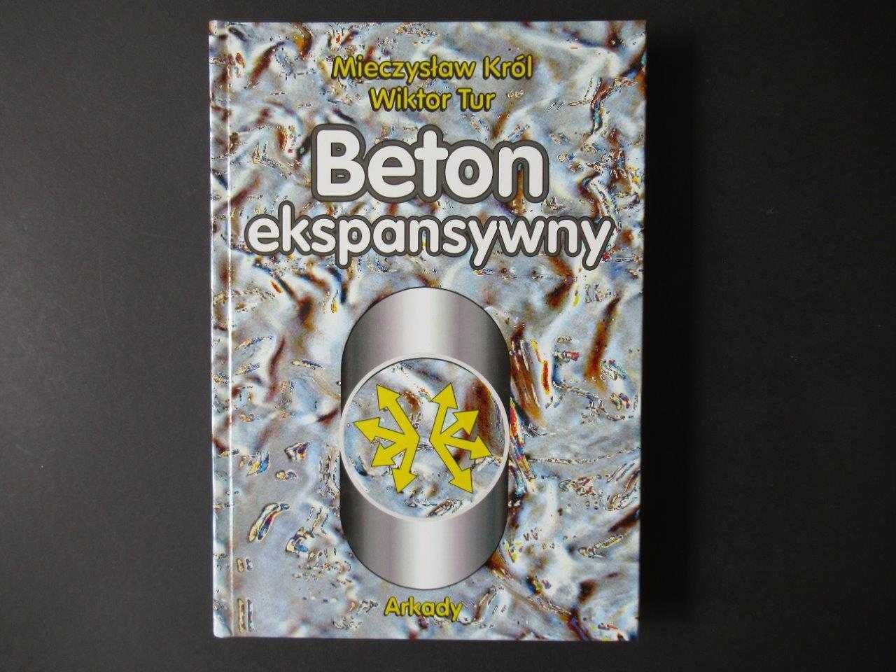 Beton ekspansywny - Tur Wiktor, Król Mieczysław