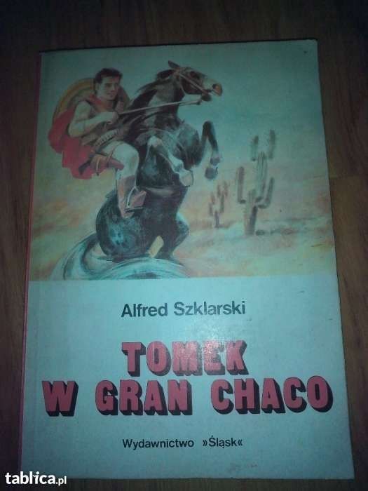 Tomek w Gran Chaco Szklarski oraz Trójkolorowa kokarda Chamiec